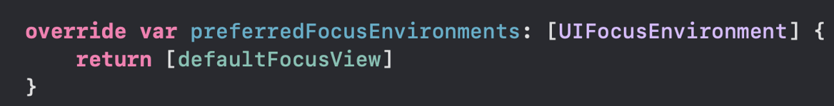 Code snipped: preferredFocusEnvironments